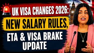 "UK Visa Changes 2026: New Salary Rules, ETA &amp; Visa Brake Update"