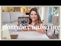 GlossyBox Unboxing & Review