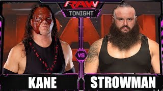 Wwe Raw 2K18 - Kane Vs Braun Strowman