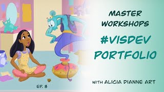 Master Workshops - #VisDev Portfolio 1:8 with Alicia Dianne Art