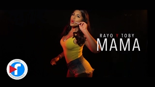 Mama - Rayo y Toby (Video Oficial)