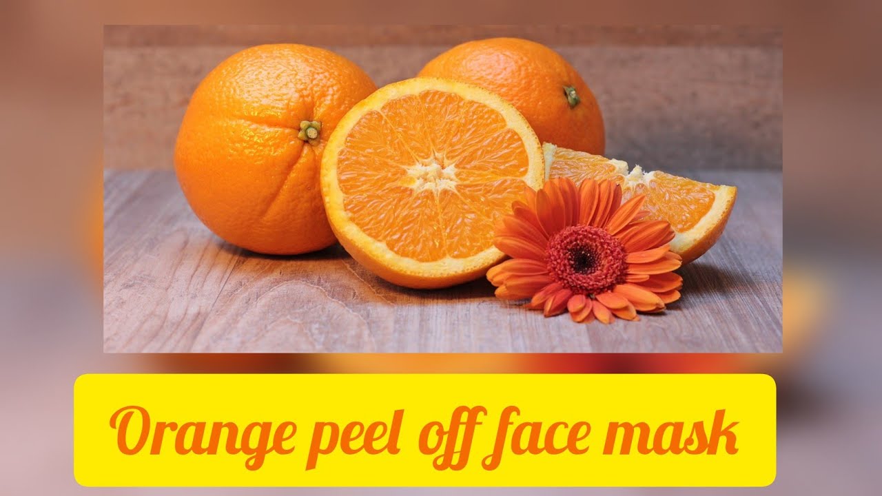 Orange peel off face mask at home DIY homemade orange peel off Fack