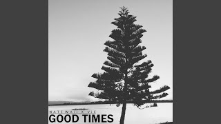 Download Lagu Good Times (feat. Vic) MP3