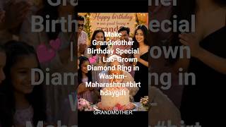 Make Grandmother Birthday Special 💕 | Lab-Grown Diamond Ring in Washim- Maharashtra#birthdaygift