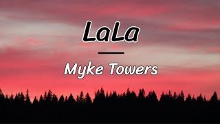 Myke Towers - LaLa (letra/ lyrics)