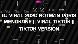 DJ VIRAL 2020 HOTMAN PARIS MENGKANE || TIKTOK VERSION || BY MONCA