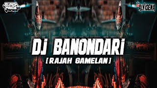 DJ BANONDARI [RAJAH GAMELAN] DJ ALVISENA RMX feat ZAYSILET