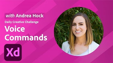 Adobe XD Daily Creative Challenge - Voice Commands | Adobe Creative Cloud