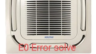Voltas cassette A/C E0 Error Wealth