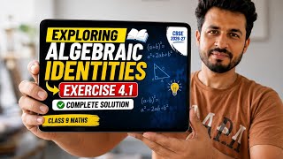📚 Exploring Algebraic Identities Exercise 4.1 Complete Solution | Class 9 Maths