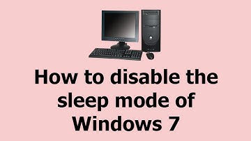 How to disable the sleep mode of Windows 7