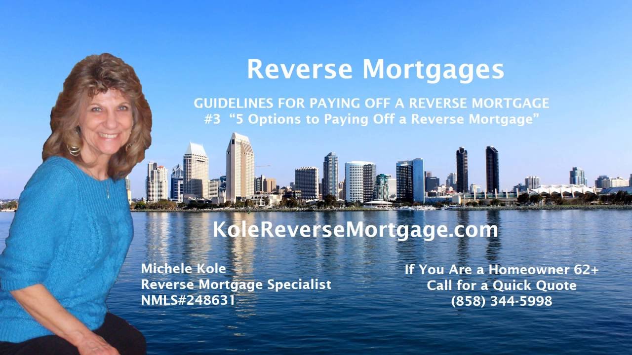3 5 Options to Paying off a Reverse Mortgage YouTube