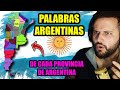 Español REACCIONA a PALABRAS TÍPICAS de CADA PROVINCIA DE ARGENTINA