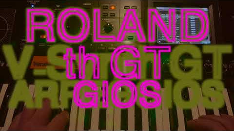 ROLAND V-SYNTH GT // FACTORY // **ARPEGGIOS ** NO TALKING**