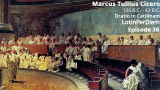 LatinPerDiem Latin Lessons: Cicero, Oratio in Catilinam Prima, 36 | Advanced Latin Grammar