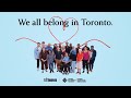 We all belong in Toronto