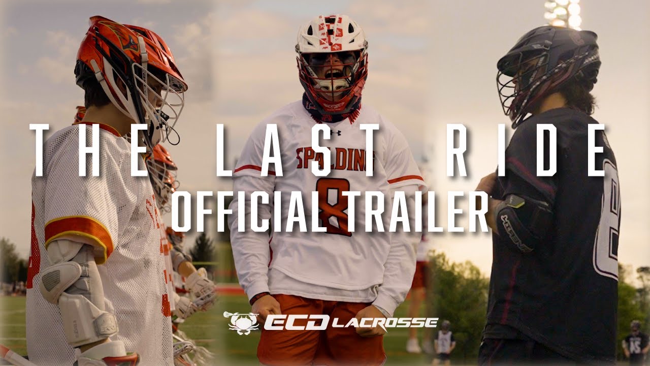 The Last Ride Official Trailer ECD Lacrosse YouTube