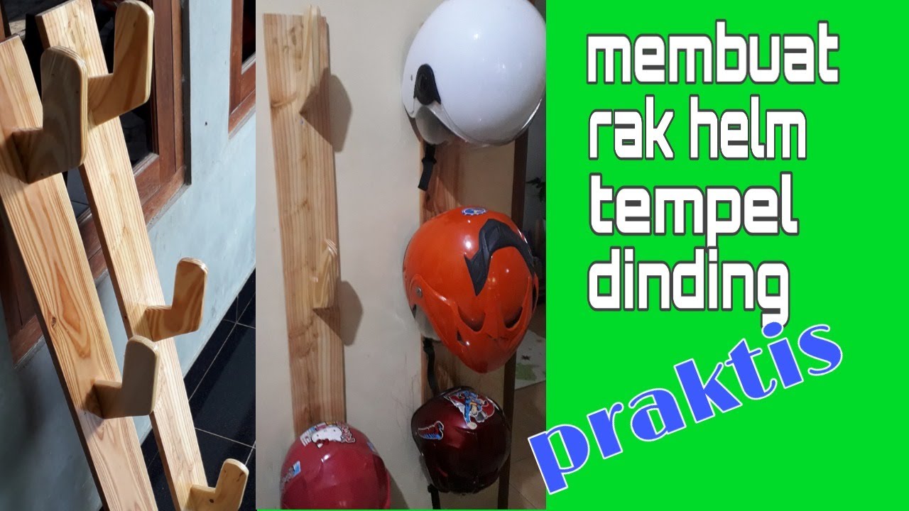 Membuat Rak Helm Tempel Dinding YouTube