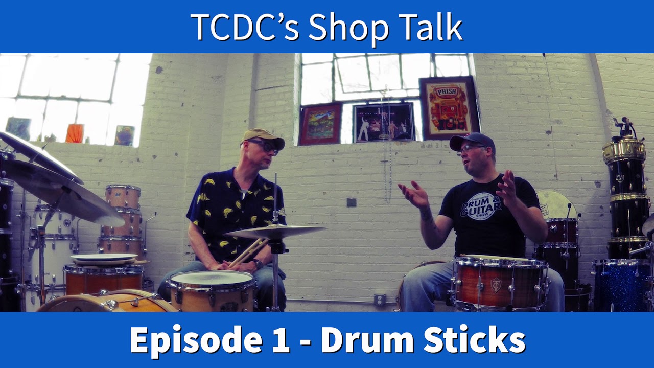 TCDC's Shop talk :  Episode 1 - Drum sticks