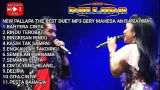 NEW PALLAPA THE BEST MP3 DUET GERY MAHESA ANISA RAHMA