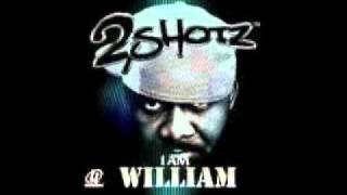 2Shotz - I Am William Ft. M.I