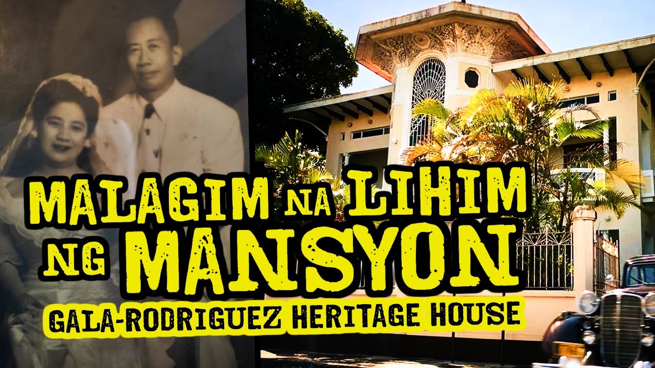 UNTOLD DARK SECRETS of GALA - RODRIGUEZ MANSION (SARIAYA, QUEZON PROVINCE)