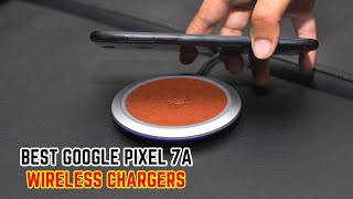 5 Best Google Pixel 7a Wireless Charger??✅