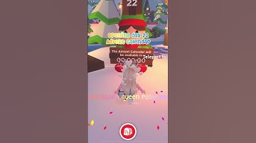 Opening day 22 Advent Calendar in Adopt me