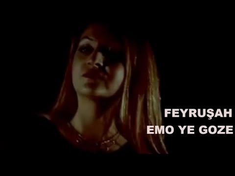 FEYRUŞAH - EMO YE GOZE