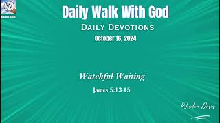 The Power of Prayer ; James 5:13-15  (NKJV) | Daily  Devotion. October 16, 2024