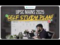 UPSC 2025 Mains Strategy | 85 Days Self Study Planner | Anuj Jindal