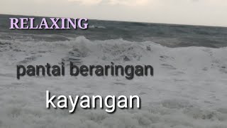 RELAXING Deburan Ombak Sanget Besar || Lombok
