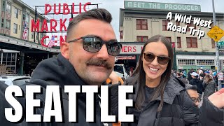24 HOURS IN SEATTLE (The Start of a Wild West Road Trip)