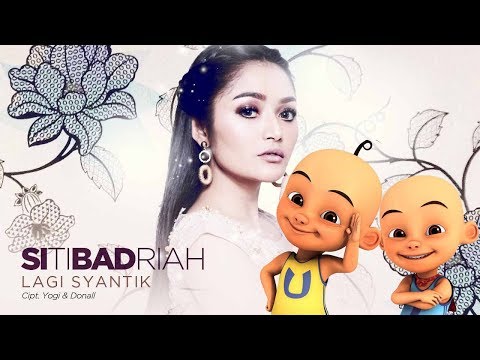 Parodi Lagi Syantik (Siti Badriah) Versi Upin Ipin