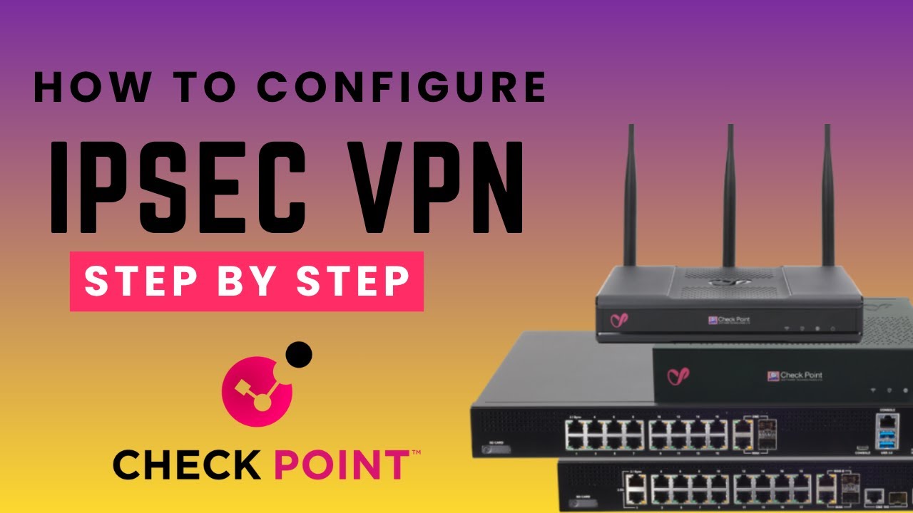How to Configure IPsec VPN Tunnel in Check Point Quantum Spark Firewall | Step-by-Step Guide (2025)