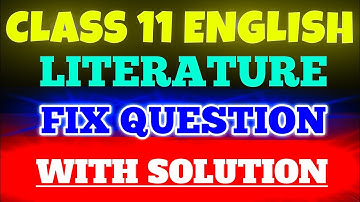 Class 11 English Literature Fixed Questions With Solution 2082 | Class 11 English Fixed Questions |