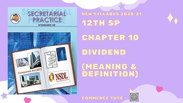 12th SP Chapter 10 Dividend and Interest -Meaning & Definition of Dividend #New Syllabus 2021#SYJC