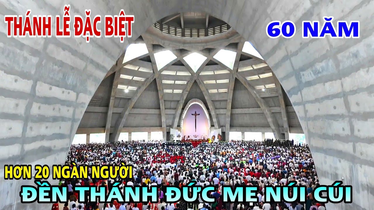 ĐÔNG NGHẸT THÁNH LỄ ĐẶC BIỆT TẠI ĐỀN THÁNH ĐỨC MẸ NÚI CÚI HƠN 20 NGÀN NGƯỜI VỀ HÀNH HƯƠNG. 