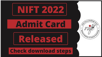 NIFT 2022 admit card released