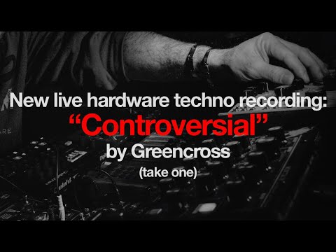 Hardware Techno Jam: “Controversial”
