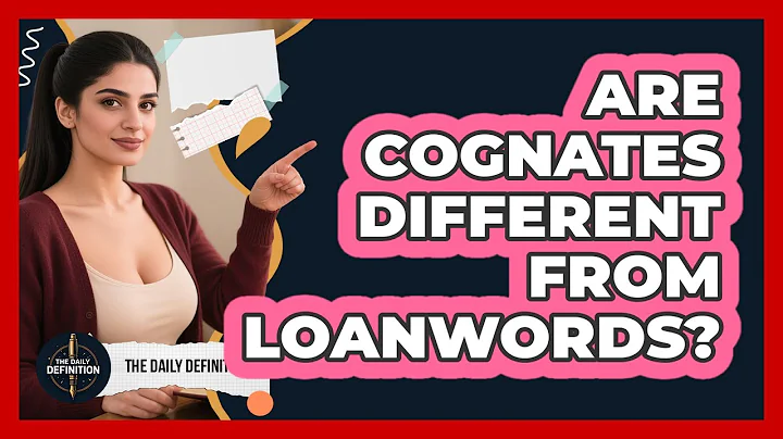Are Cognates Different From Loanwords?