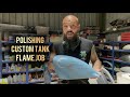 Polishing custom flame tank