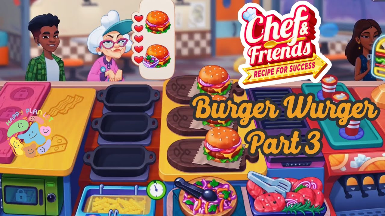 Chef & Friends: Cooking Game 😤 Burger Wurger - Part 3 💎 Gameplay Walkthrough 🍅 