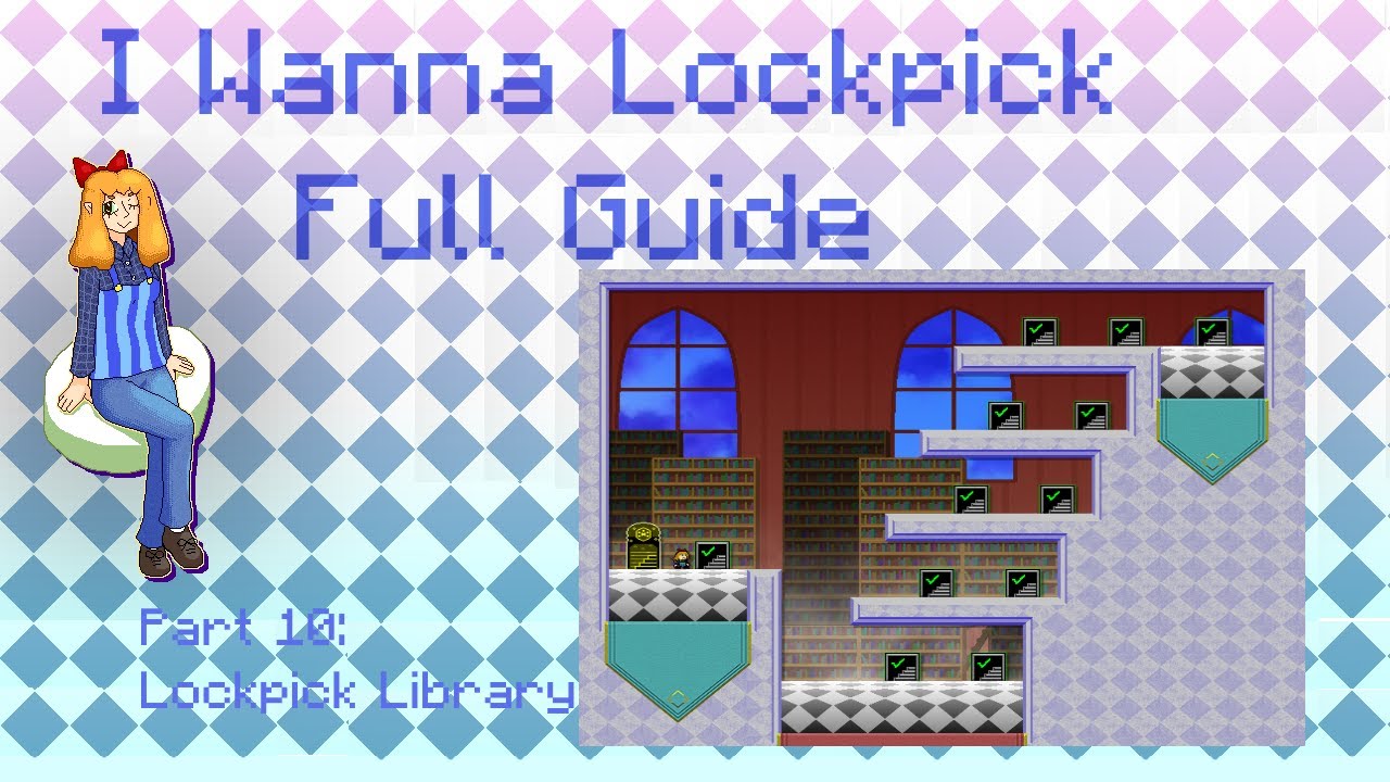 I Wanna Lockpick (A Full Guide): Part 10 (Lockpick Library) - YouTube
