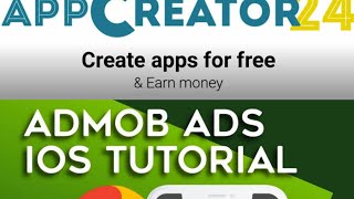Create app for free with app creator 24/monitise with admob tutorial/admob complete tutorial.