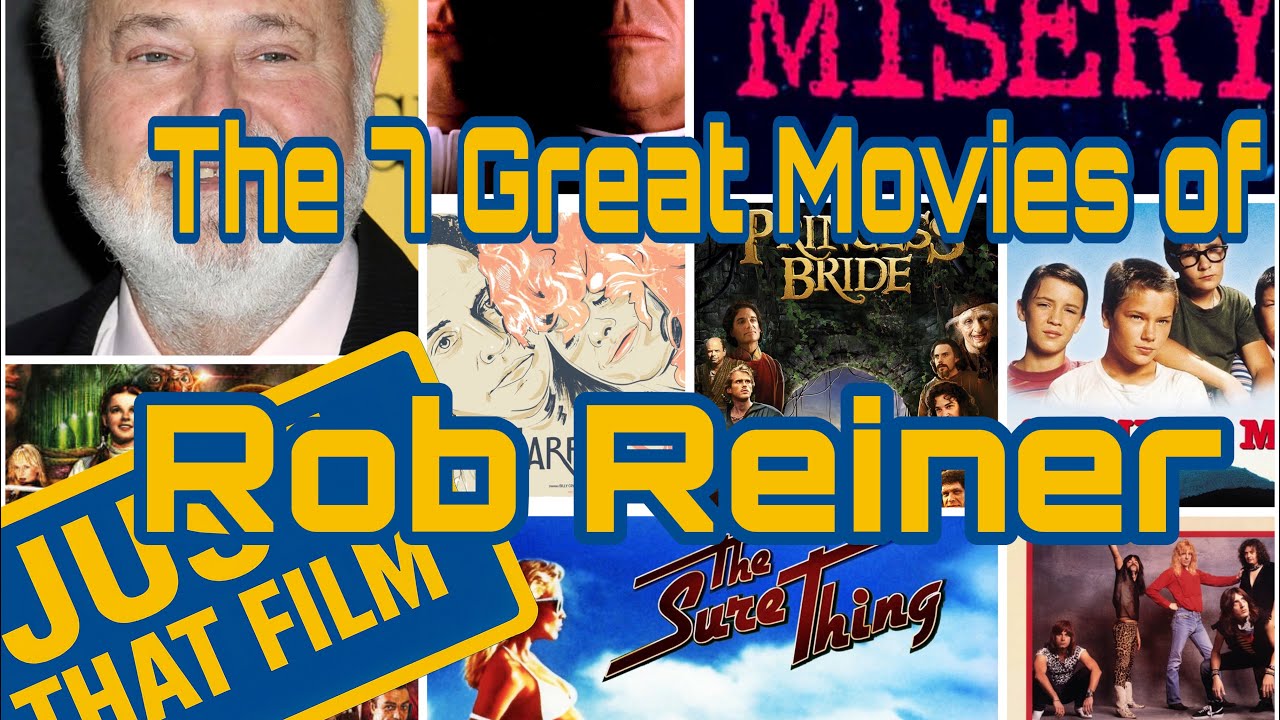 ROB REINER (1947-2025) & his unmatched run of 7 perfect films!