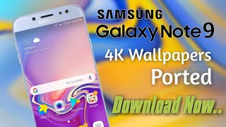 Galaxy Note 9 4k Wallpapers Ported | How to Download screenshot 1