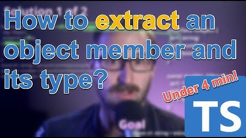 TypeScript Riddle: How to extract an object member and types?