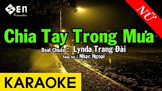 Video thumbnail of "Karaoke Chia Tay Trong Mưa Tone Nữ Nhạc Sống"