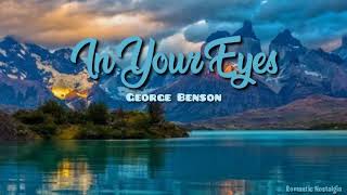 In Your Eyes  - George Benson(Lyrics)